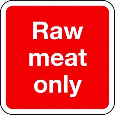 Raw meat only sign