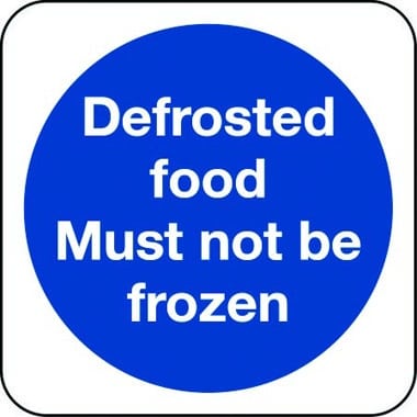 Defrosted Food Must Not Be Refrozen