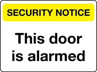 This door is alarmed security notice