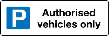 Authorised vehicles only sign