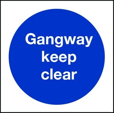 Gangway keep clear sign