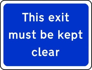 This exit must be kept clear sign