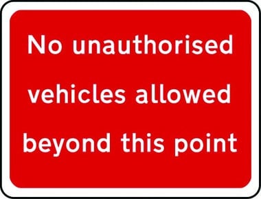 No unauthorised vehicles beyond this point sign