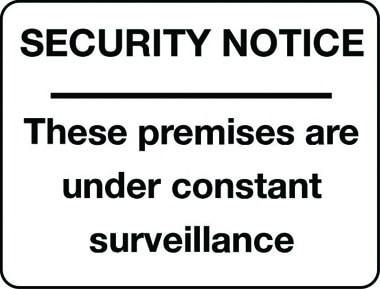 These premises are under constant surveillance security notice