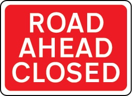 77318 Road Ahead Closed Temporary Sign