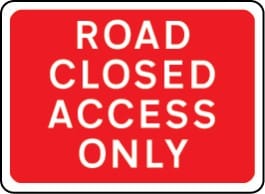 7326 Road closed access only temporary sign from Stocksigns Ltd