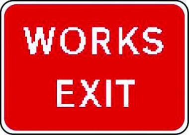 Works exit traffic sign