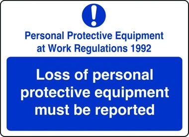 Loss of PPE must be reported sign