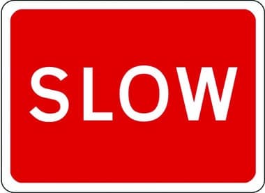 Slow sign