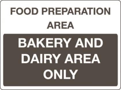 Food preparation areas sign - bakery and dairy area