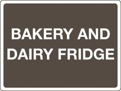 Bakery and dairy fridge sign