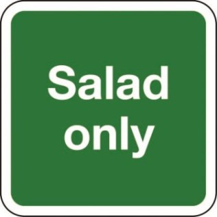 Salad only sign