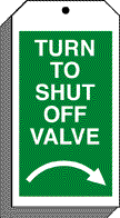 Turn to shut off valve tag with clockwise arrow