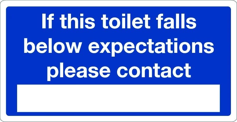 If this toilet falls below expectations sign