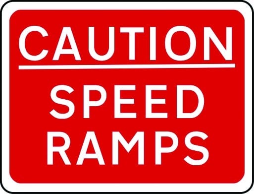 Caution speed ramps sign