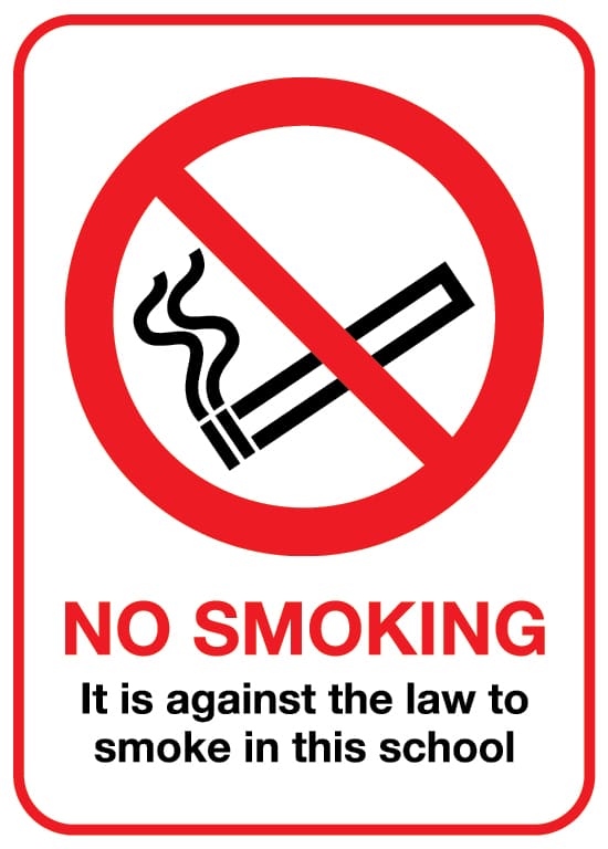 No smoking it is against the law to smoke in this school sign