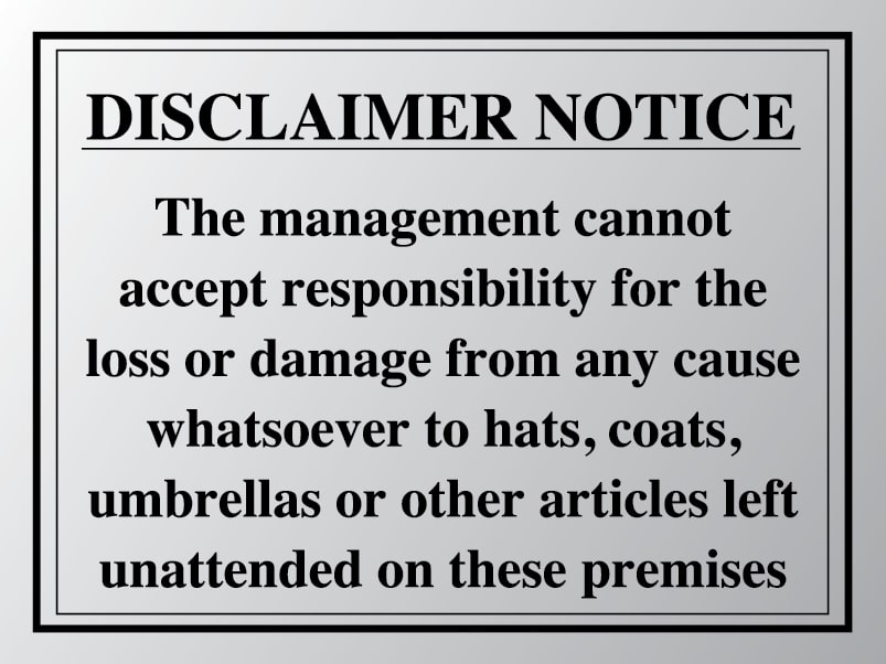 Disclaimer notice for loss or damage sign