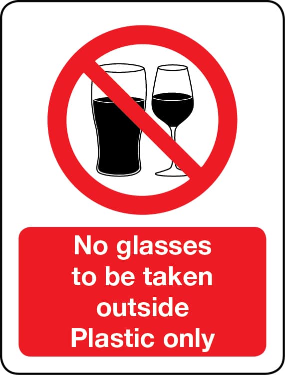 No glasses to be taken outside plastic only sign