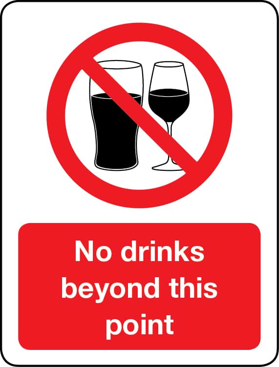 No drinks beyond this point sign