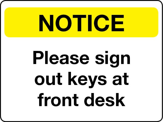 Please sign out keys at front desk notice