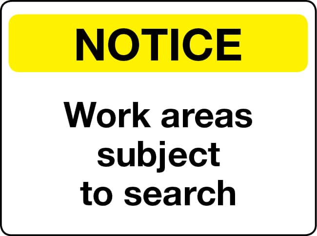 Work areas subject to search notice