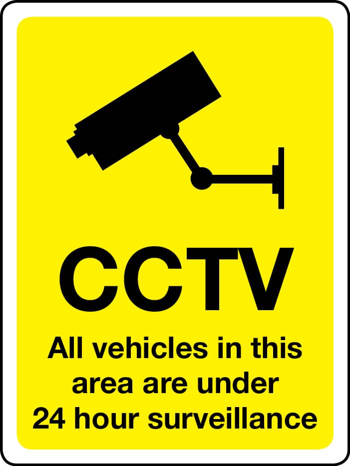 All vehicles in area under 24-hour CCTV surveillance sign