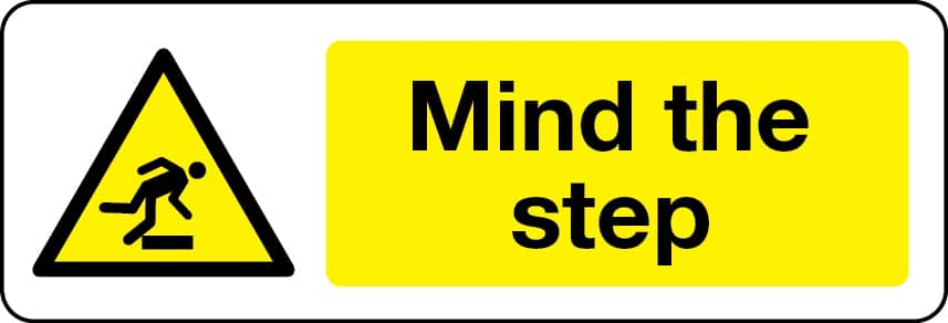 Mind the step sign