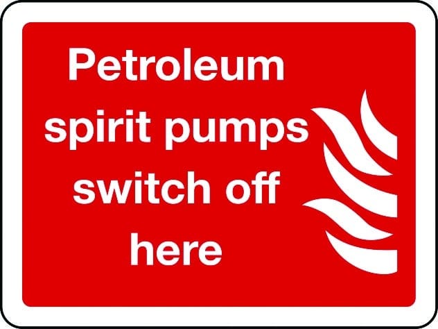 Petroleum spirit pumps switch off here sign