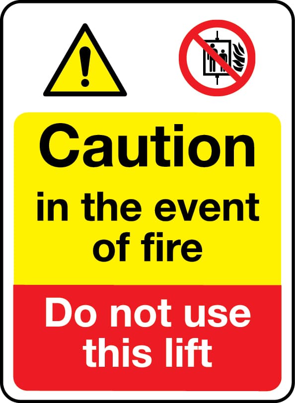 Caution in the event of fire do not use this lift sign