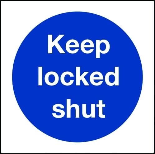 Keep Locked Shut sign