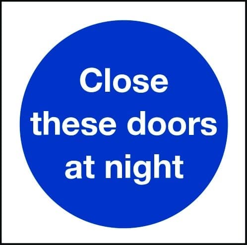 Close these doors at night sign