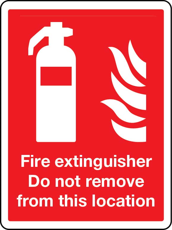 Do not remove fire extinguisher from this location sign