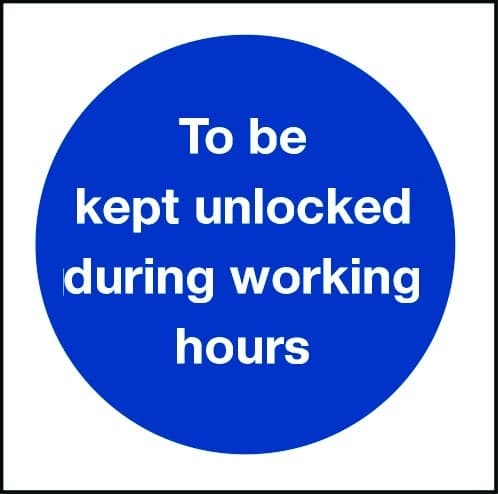 To be kept unlocked during working hours sign