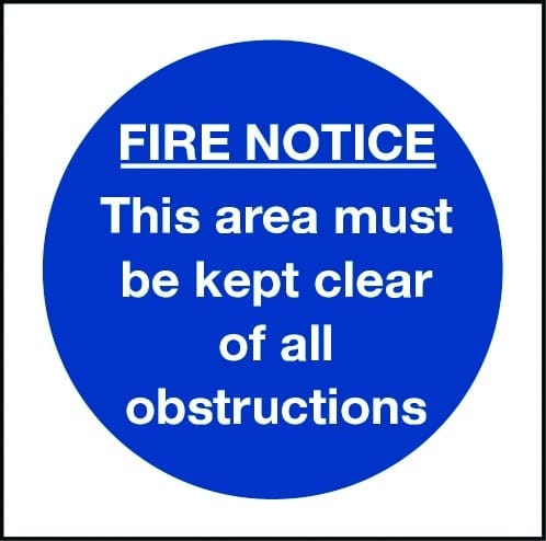 Fire notice this area must be kept clear of obstructions sign