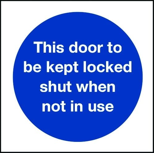 This door to be kept locked shut when not in use sign