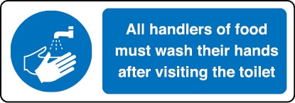 All handlers of food must wash their hands after toilet sign