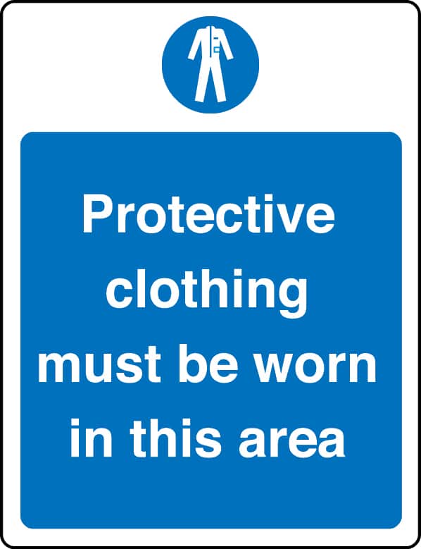 Protective clothing must be worn in this area sign