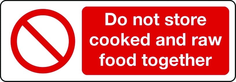 Do not store cooked and raw food together sign