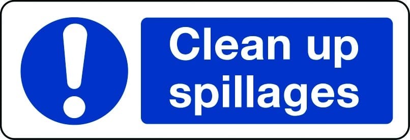 Clean up spillages sign