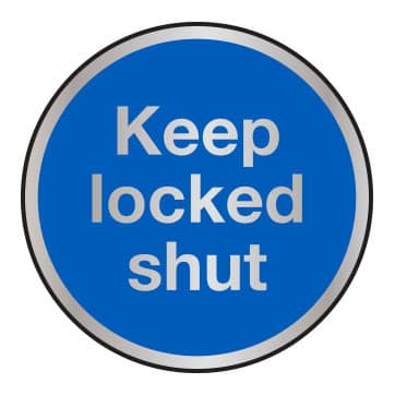 Keep locked shut sign