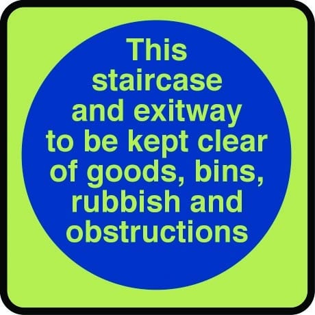 Photoluminescent this staircase and exitway to be kept clear sign