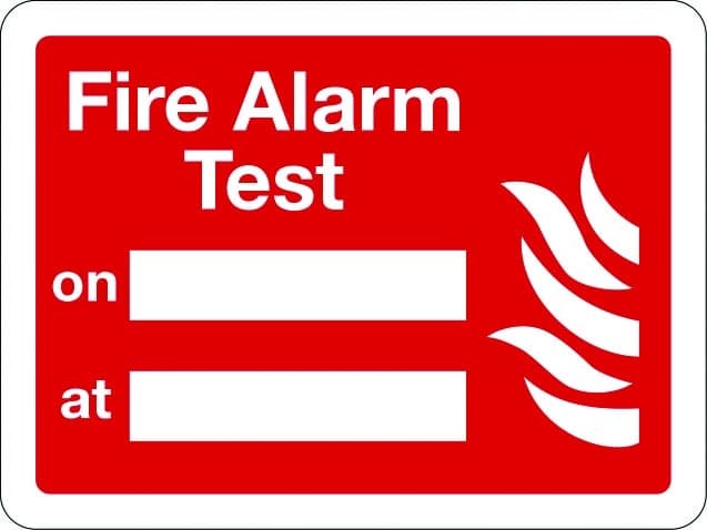 Fire alarm test sign