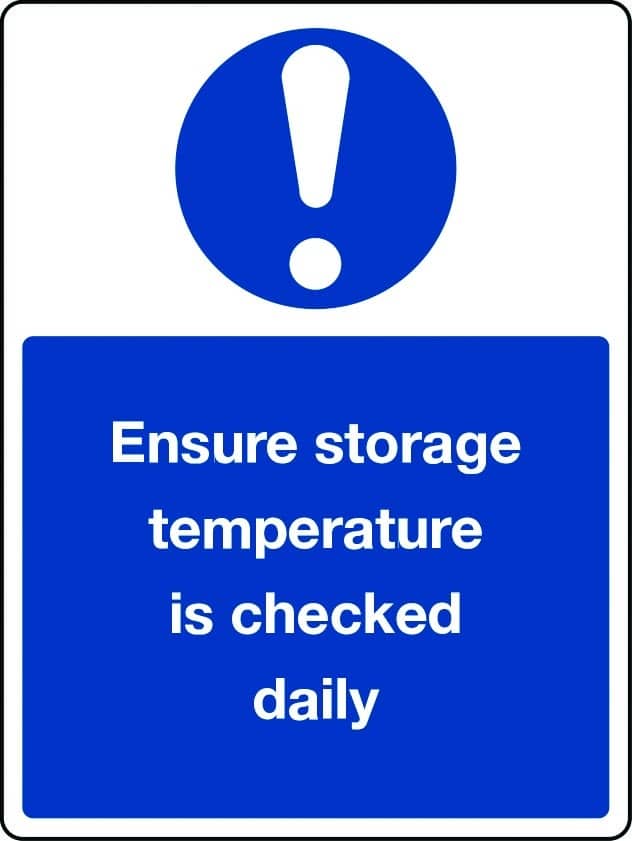 Ensure storage temperature is checked daily sign