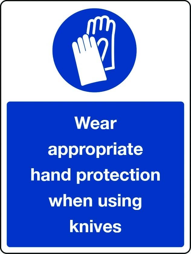 Wear appropriate hand protection when using knives sign