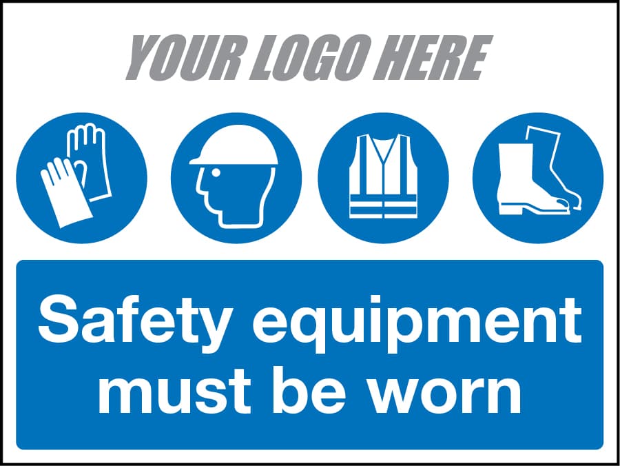 Safety equipment must be worn