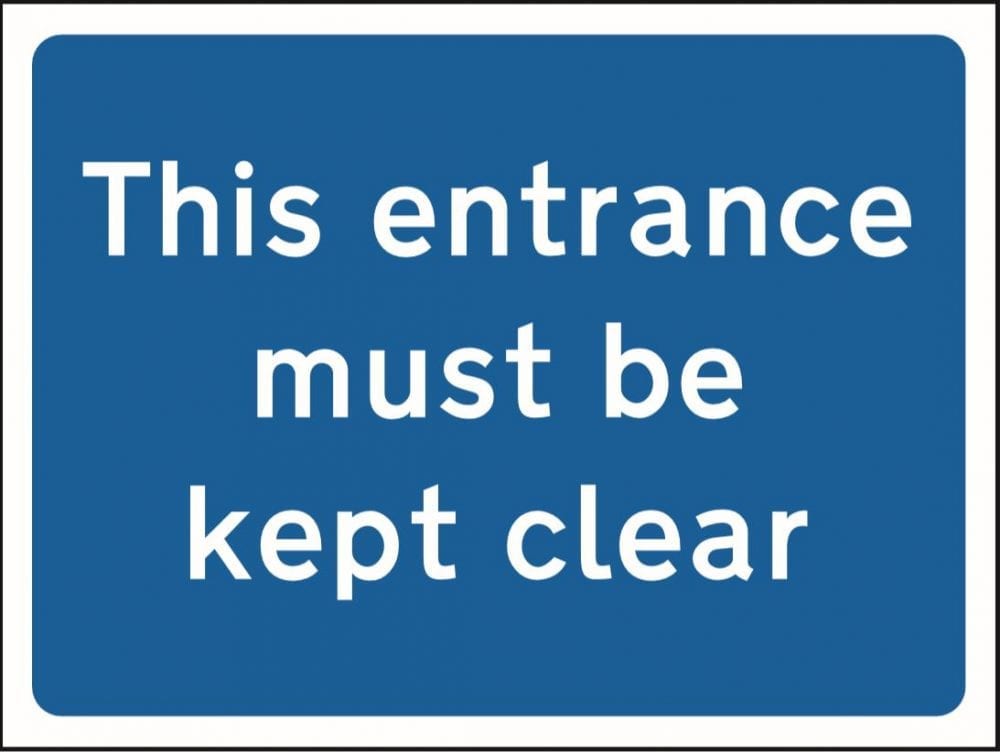 Entrance must be kept clear