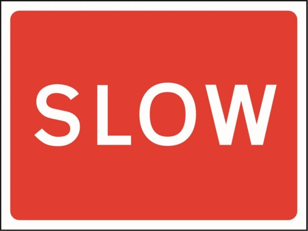 SLOW