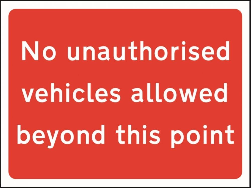 No unauthorised vehicles allowed