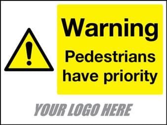 Warning pedestrians have priority