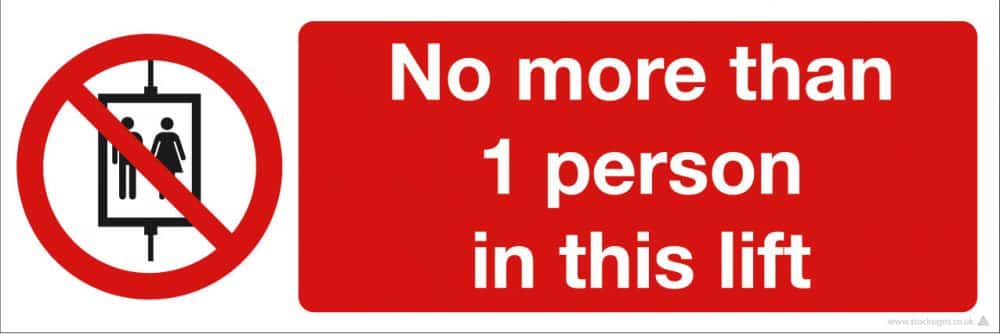 No more than 1 person in this lift - COVID-19 Sign